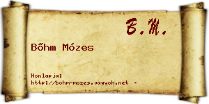 Bőhm Mózes névjegykártya